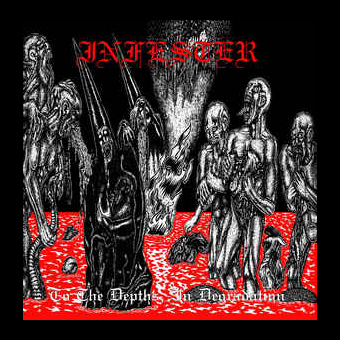 INFESTER To The Depths, In Degradation [CD]